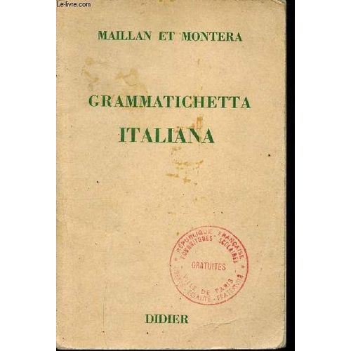 Grammatichetta Italiana - Aide-Mmoire Grammatical  L Usage Des Classes.   