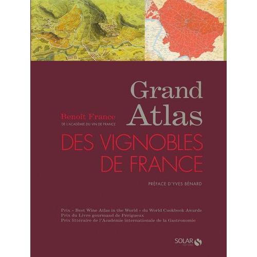 Grand Atlas Des Vignobles De France   de beno t france  Format Beau livre 