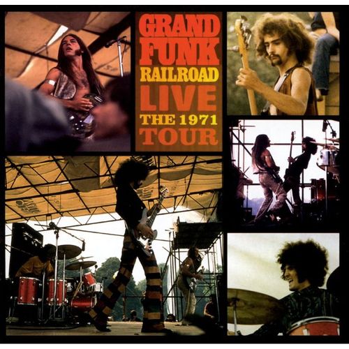 Grand Funk Railroad ? Live The 1971 Tour - 