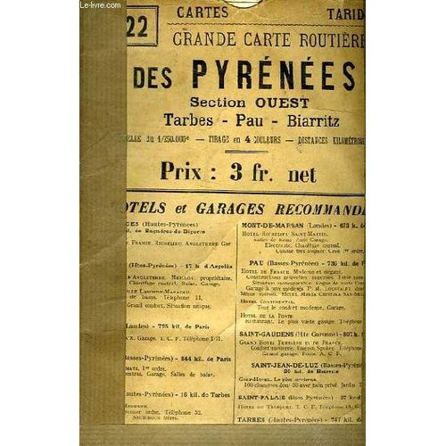 Grande Carte Routiere Des Pyrenees Section Ouest Tarbes, Pau, Biarritz A L'usage Des Cyclistes Et Automobilistes N22   de CARTES TARIDE