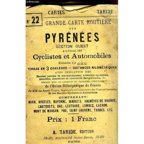 Grande Carte Routiere Des Pyrenees Section Ouest Tarbes, Pau, Biarritz A L'usage Des Cyclistes Et Automobilistes N22   de CARTES TARIDE
