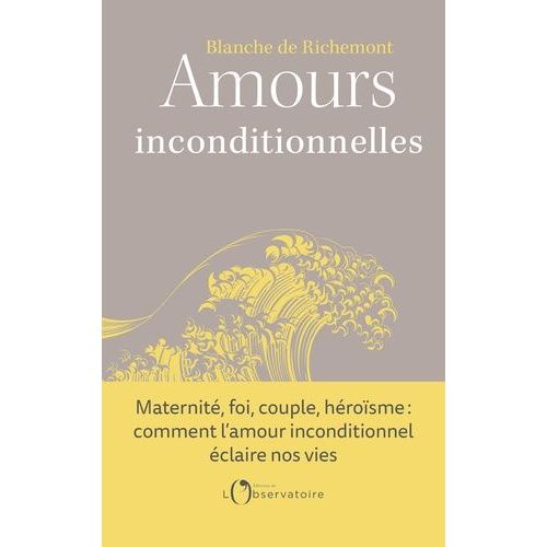 Amours Inconditionnelles    Format Grand Format 