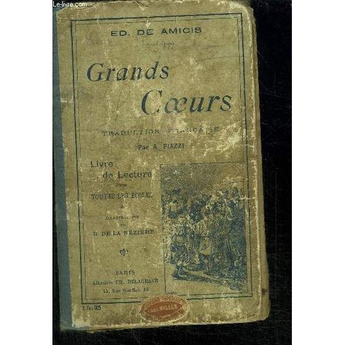 Grands Coeurs - Livre De Lecture Pour Toutes Les Ecoles   de DE AMICIS ED.