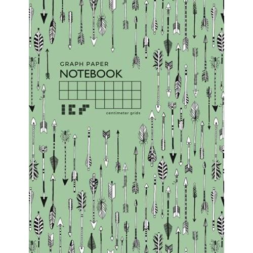Graph Paper Notebook - Centimeter Grids: 8.5 X 11 Composition Book Quad Ruled 1 Cm Squares For Math / Kids Handwriting Workbook | Massive Tribal Arrow Design Green   de Kate, Katie  Format Broch 
