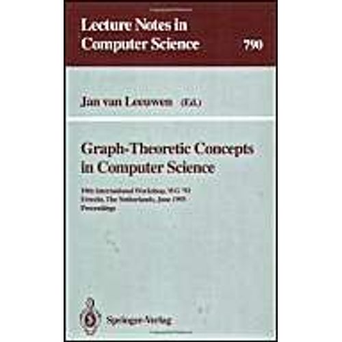 Graph-Theoretic Concepts In Computer Science   de Jan Van Leeuwen  Format Broch 