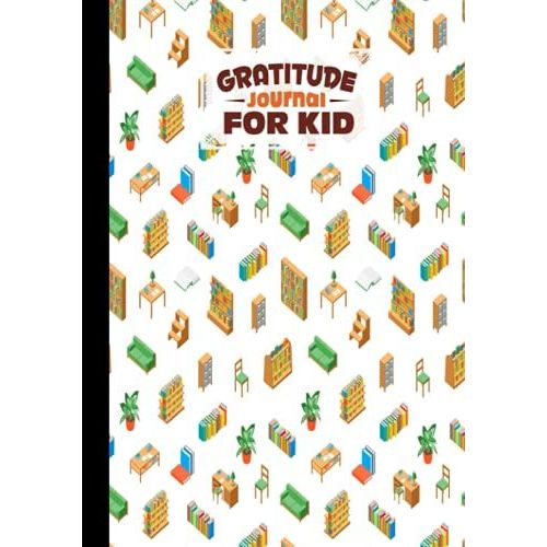 Gratitude Journal For Kids: Premium Bookshelves Cover Gratitude Journal For Kids, A Journal To Teach Children To Practice Gratitude And Mindfulness, 121 Pages, Size 7