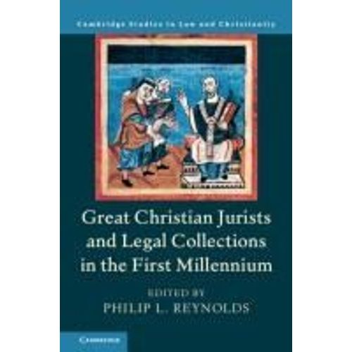 Great Christian Jurists And Legal Collections In The First Millennium    Format Reli 