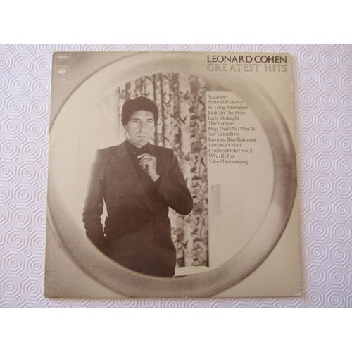 Greatest Hits : Suzanne - Sisters Of Mercy - So Long, Marianne - Bird On The Wire - Lady Midnight - The Partisan - Hey, That's No Way To Say Goodbye - Famous Blue Raincoat - Last Year's Man - Etc... - Leonard Cohen