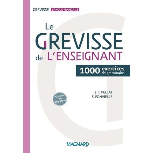 Le Grevisse De L'enseignant - 1000 Exercices De Grammaire   de Pellat Jean-Christophe  Format Beau livre 