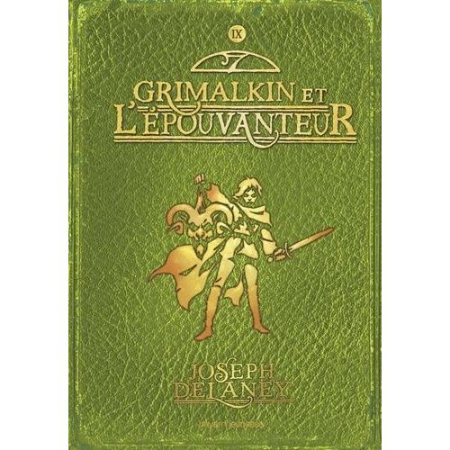 L'epouvanteur Tome 9 - Grimalkin Et L'epouvanteur   de Delaney Joseph  Format Broch 