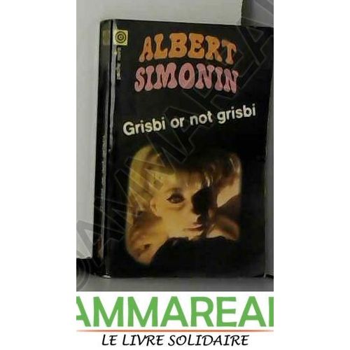 Max Le Menteur - Grisbi Or Not Grisbi   de albert simonin  Format Poche 