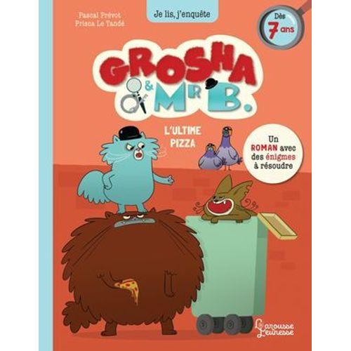 Grosha Et Mr B - L'ultime Pizza  
