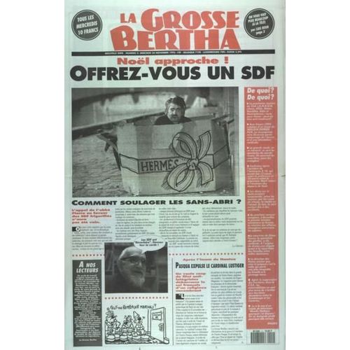 Grosse Bertha (La) N 2 Du 24/11/1993 - Noel Approche - Offrez-Vous Un Sdf - Comment Soulager Les Sans-Abri - Appel De L'abbe Pierre - Pasqua Expulse Le Cardinal Lustiger -