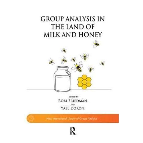 Group Analysis In The Land Of Milk And Honey   de YAEL DORON  Format Reli 