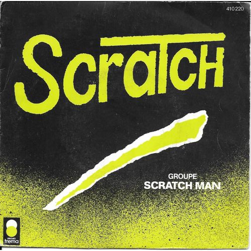 Groupe Scratch Man : Je Scratch (Dont Version Club) [Vinyle 45 Tours 7"] 1983 - 