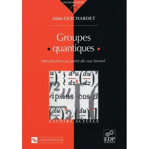 Groupes Quantiques - Introduction Au Point De Vue Formel    Format Beau livre 
