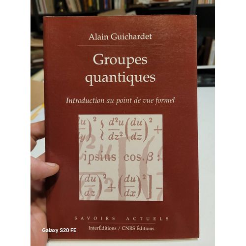 Groupes Quantiques - Introduction Au Point De Vue Formel   de Guichardet Alain  Format Broch 