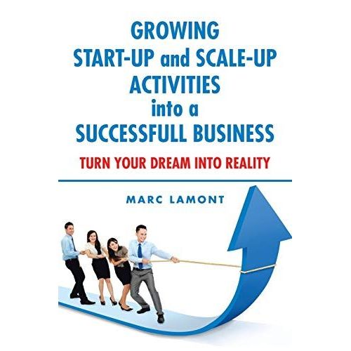 Growing Start-Up And Scale-Up Activities Into A Successful Business    Format Broch 