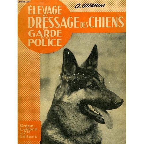 Elevage Et Dressage Des Chiens De Garde Et De Police Rakuten