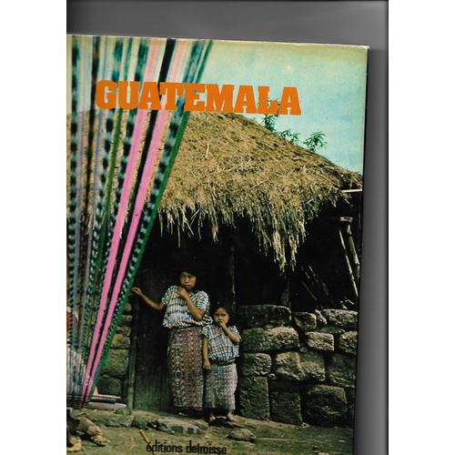 Guatemala   de olivier martel  Format Beau livre 