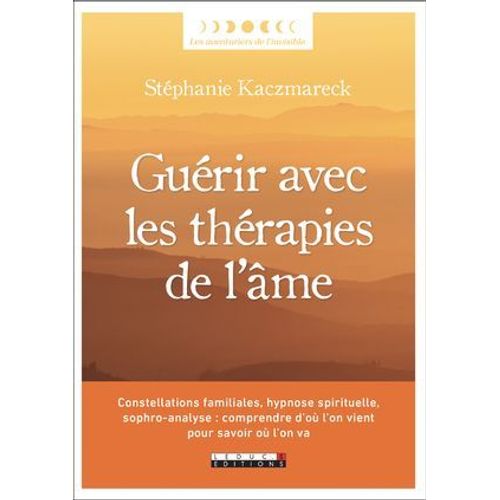 Gurir Avec Les Thrapies De L'me  