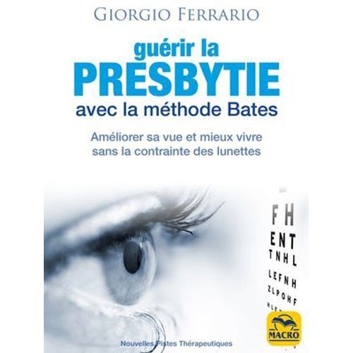 Gurir La Presbytie Avec La Mthode Bates  
