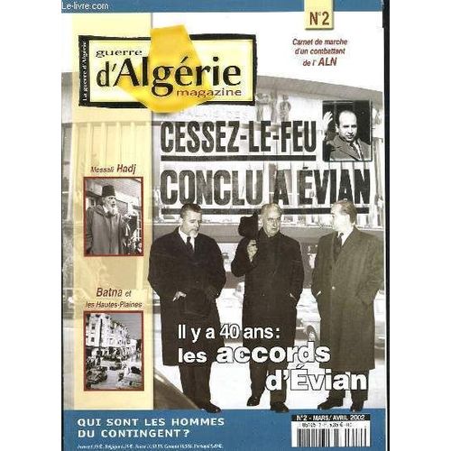 Guerre D'algerie Magazine N2 - Les Accords D'evian   de COLLECTIF
