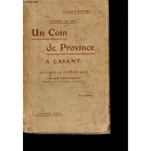 Guerre De 1914. Un Coin De Province  L Avant. Jean-Louis, Le Petit Franais.   de MANCEY, Claude. 