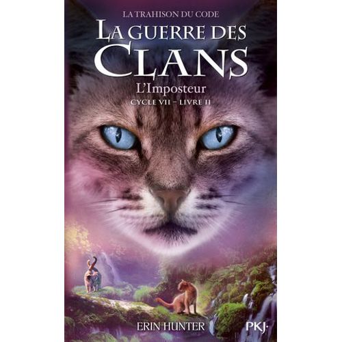 Guerre Des Clans, Cycle Vii - Tome 2  