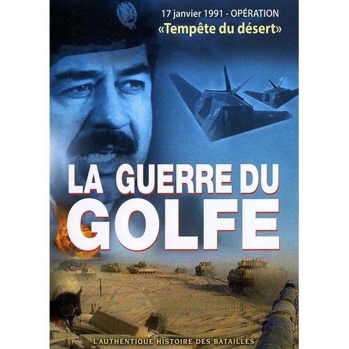 Guerre Du Golfe : 17 Janvier 1991, Opération ""Tempête Du Désert ...