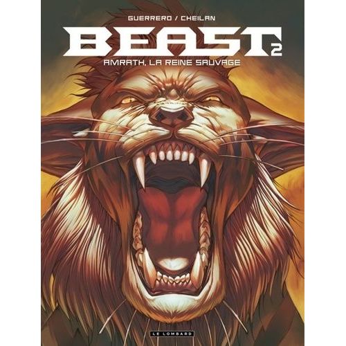 Beast - Tome 2 - Amrath, La Reine Sauvage    Format Album 