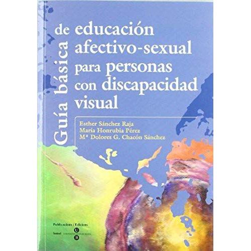 Gu?a B?sica De Educaci?n Afectivo-sexual Para Personas Con Discapacidad ...