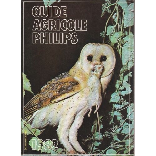 Guide Agrocile Philips 1982 - Tome 24   