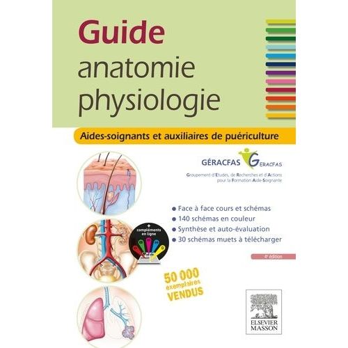 Guide Anatomie Physiologie - Aides-Soignants Et Auxiliaires De Puriculture    Format Broch 