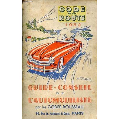 Guide-Conseil De L Automobiliste Pratique & Technique- Code De La Route 1952 - 3e dition.   