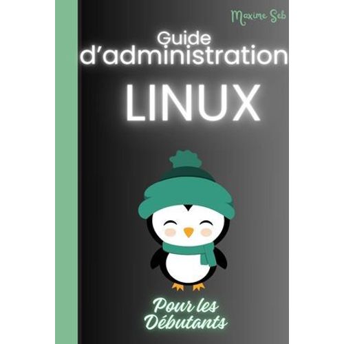 Guide D'administration Linux Pour Les Dbutants  