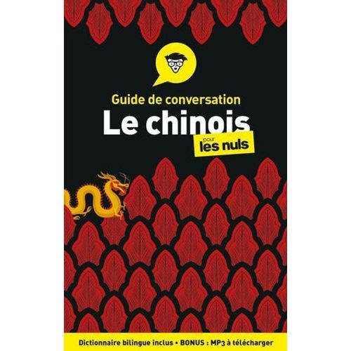 Guide De Conversation - Le Chinois Pour Les Nuls, 4e dition  