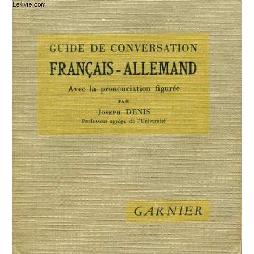 Guide De Conversation Francais-Allemand   de DENIS JOSEPH  Format Broch 