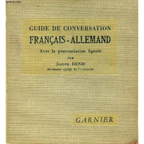 Guide De Conversation Francais-Allemand   de DENIS JOSEPH  Format Broch 