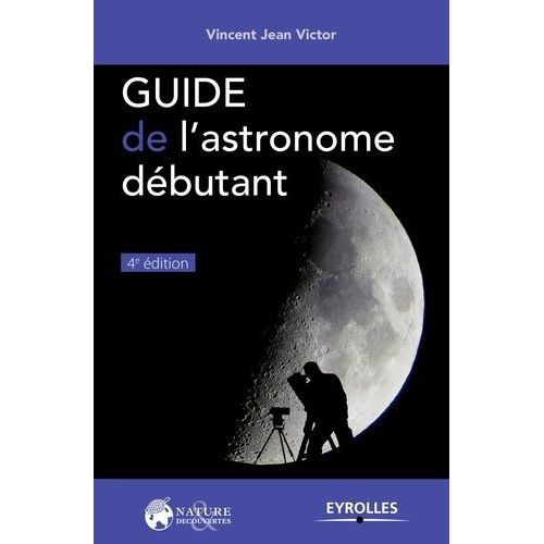 Guide De L'astronome Dbutant    Format Poche 