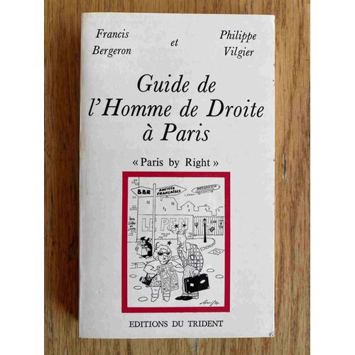 Guide De L'homme De Droite  Paris. 