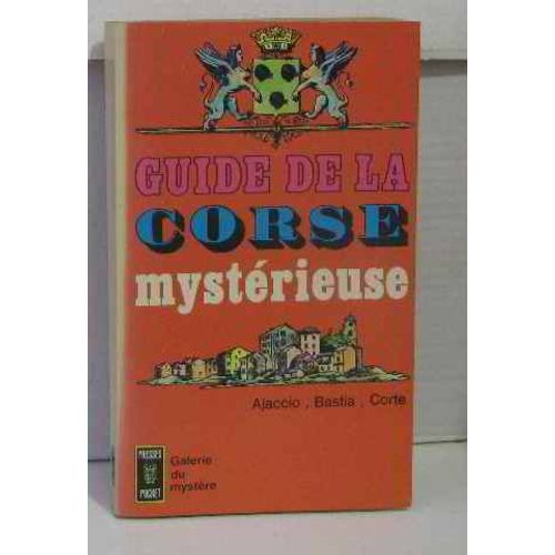 Guide De La Corse Mystrieuse   de Collectif  Format Broch 