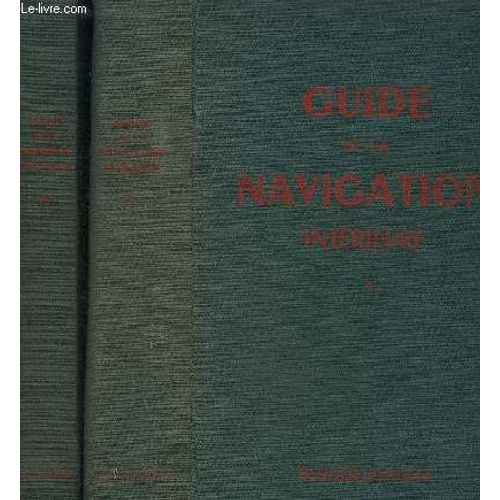 Guide De La Navigation Interieure- 2 Volumes   de COLLECTIF  Format Reli 