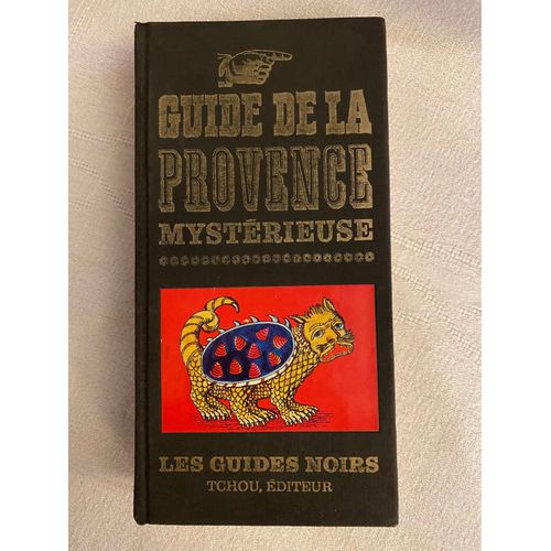 Guide De La Provence Mystrieuse - Les Guides Noirs - Tchou diteur 1965   