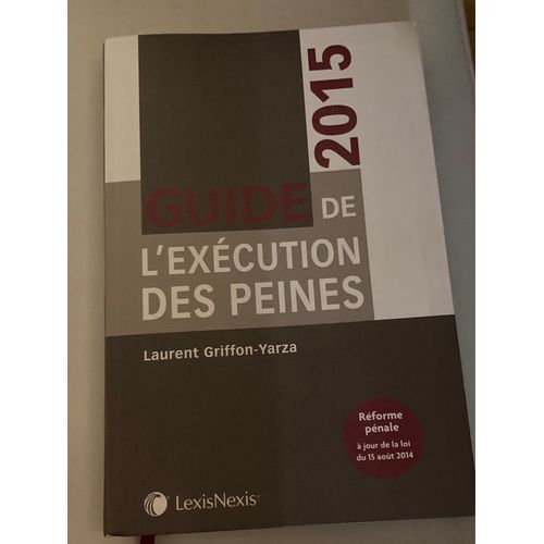 Guide De L?Excution Des Peines, 2015   