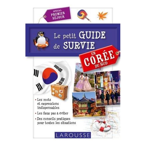 Le Petit Guide De Survie En Core - Spcial Premier Sjour    Format Poche 