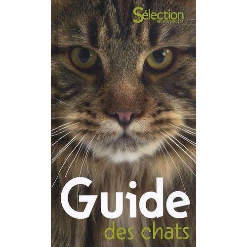Guide Des Chats   de Slection du Reader's Digest  Format Reli 