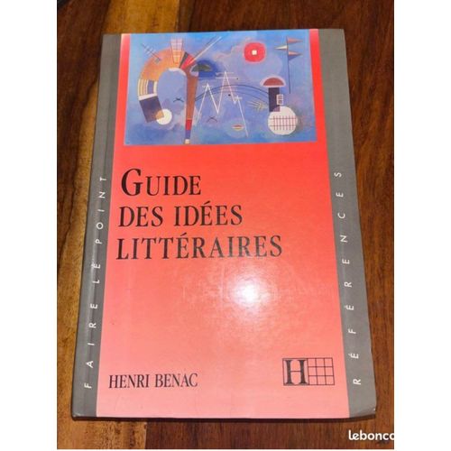Guide Des Ides Littraires Henri Bennac   