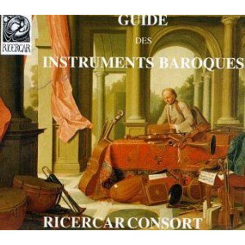 Guide Des Instruments Baroques - Ricercar Consort