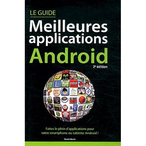 Guide Des Meilleures Applications Android    Format Broch 